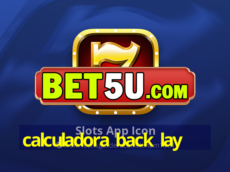 calculadora back lay